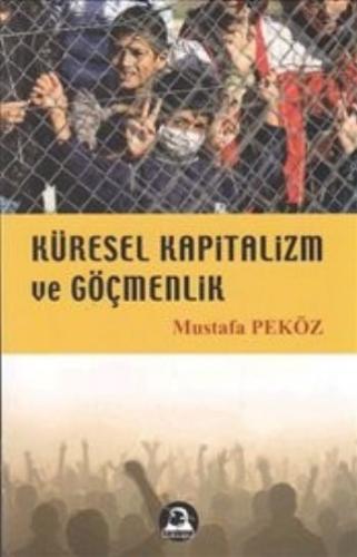 Küresel Kapitalizm ve Göçmenlik
