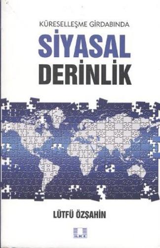 Küreselleşme Girdabında Siyasal derinlik Küreselleşme Girdabında Siyasal derinlik