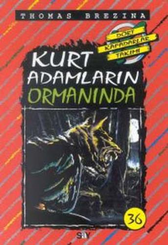 Kurt Adamların Ormanında (36.kitap)