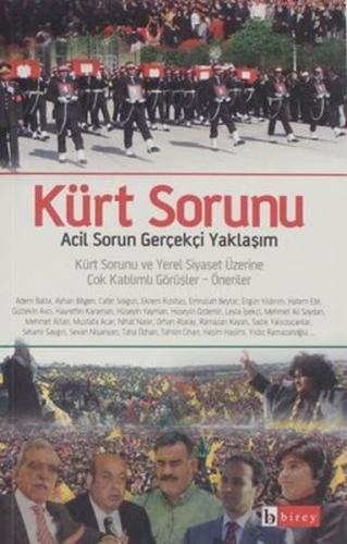 Kürt Sorunu Acil Sorun Gerçekçi Yaklaşım