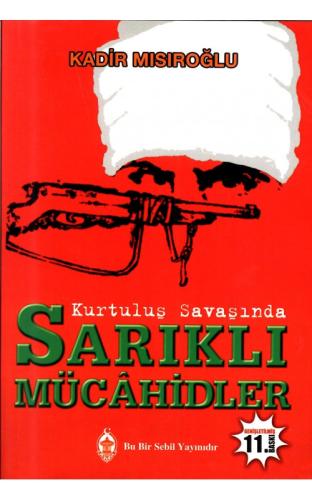 Kurtulus Savasinda Sarikli Mücahidler Kurtulus Savasinda Sarikli Mücahidler