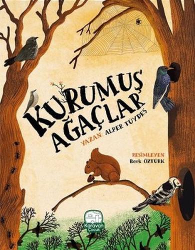 Kurumuş Ağaçlar Kurumuş Ağaçlar