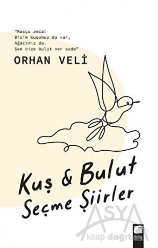 Kuş & Bulut Seçme Şiirler