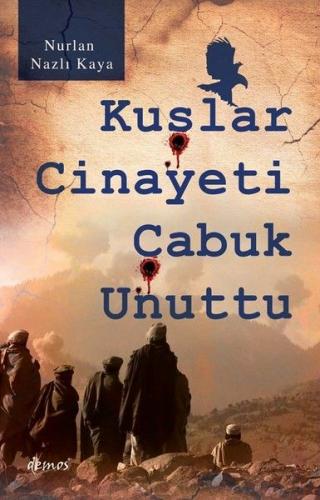 Kuşlar Cinayeti Çabuk Unuttu