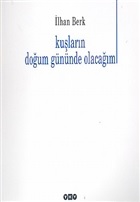 Kuşların Doğum Gününde Olacağım