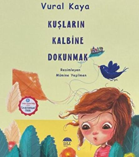 Kuşların Kalbine Dokunmak