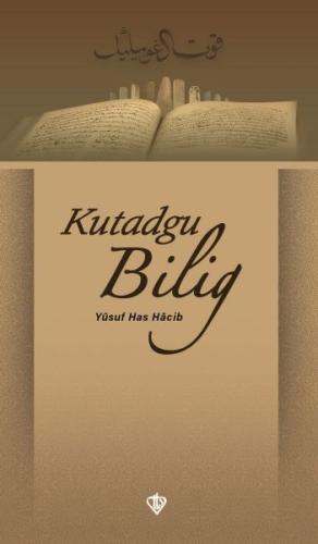 Kutadgu Bilig Kutadgu Bilig