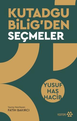 Kutadgu Bilig'den Seçmeler Kutadgu Bilig'den Seçmeler