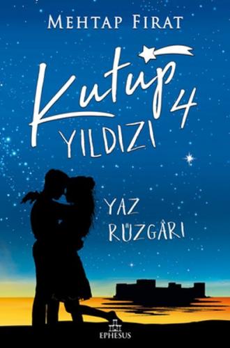 Kutup Yıldızı - 4 Yaz Rüzgarı