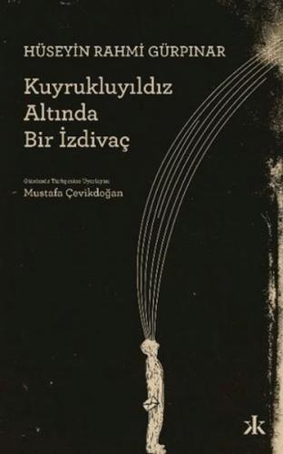 Kuyrukluyıldız Altında Bir İzdivaç