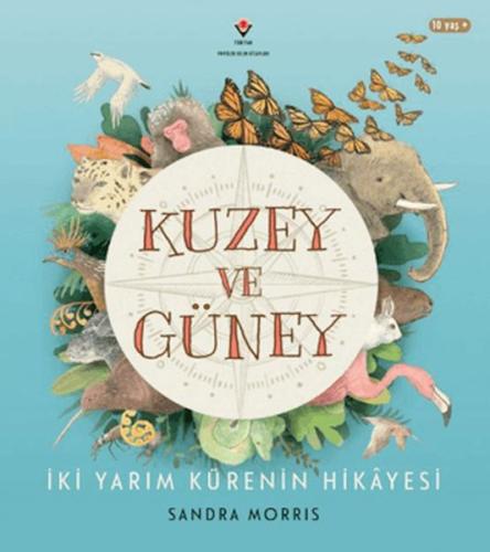 Kuzey ve Güney - İki Yarım Kürenin Hikâyesi Kuzey ve Güney - İki Yarım Kürenin Hikâyesi