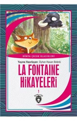 La Fontaine Hikayeleri 1 Dünya Çocuk Klasikleri 7 12Yaş La Fontaine Hikayeleri 1 Dünya Çocuk Klasikleri 7 12Yaş