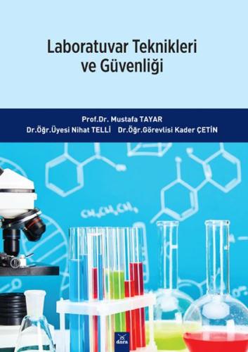 Laboratuvar Teknikleri ve Güvenliği Laboratuvar Teknikleri ve Güvenliği