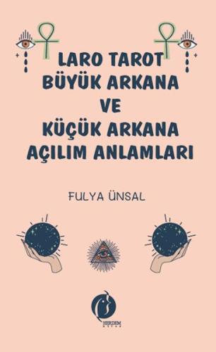 Laro Tarot Büyük Arkana ve Küçük Arkana Açılım Laro Tarot Büyük Arkana ve Küçük Arkana Açılım