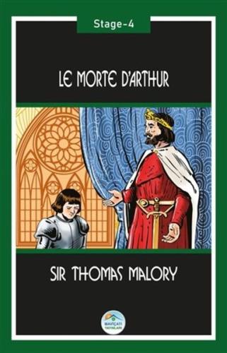Le Morte dArthur Stage 4 Le Morte dArthur Stage 4