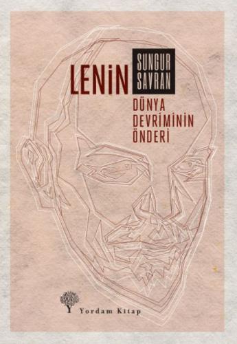Lenin: Dünya Devriminin Önderi