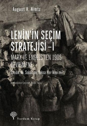Lenin'in Seçim Stratejisi 1 Lenin'in Seçim Stratejisi 1