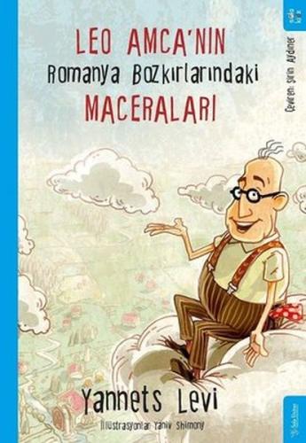 Leo Amca'nın Romanya Bozkırlarındaki Maceraları Leo Amca'nın Romanya Bozkırlarındaki Maceraları
