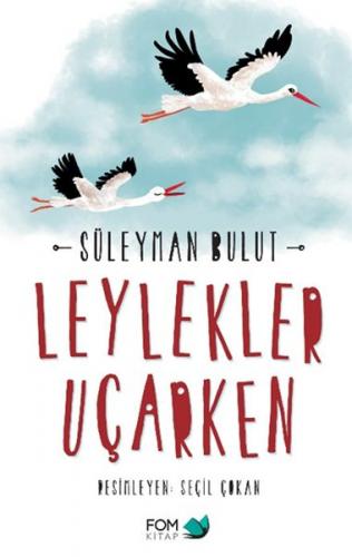 Leylekler Uçarken