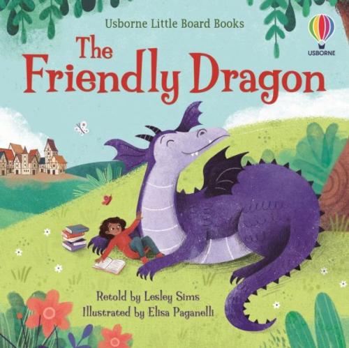 Little Board Books: The Friendly Dragon Little Board Books: The Friendly Dragon