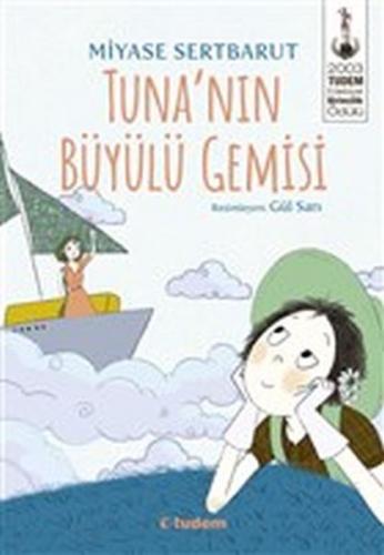 M SERTBARUT \ TUNA'NIN BÜYÜLÜ GEMİSİ