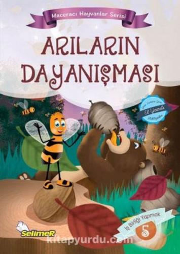 Arıların Dayanışması - Maceracı Hayvanlar Serisi Arıların Dayanışması - Maceracı Hayvanlar Serisi