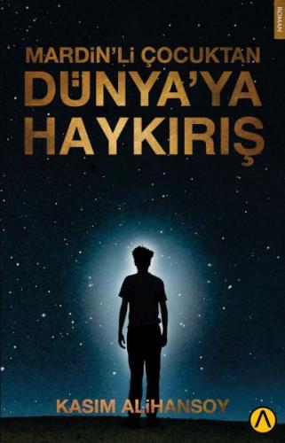 Mardin'li Çocuktan Dünya'ya Haykırış