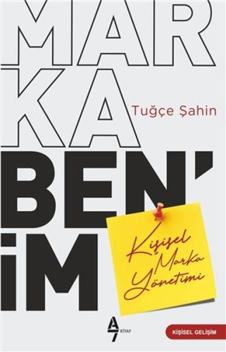 Marka Benim - Kisisel Marka Yönetimi Marka Benim - Kisisel Marka Yönetimi