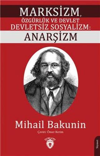 Marksizm, Özgürlük Ve Devlet Devletsiz Sosyalizm: Anarşizm Marksizm, Özgürlük Ve Devlet Devletsiz Sosyalizm: Anarşizm