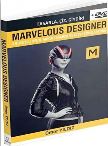 Marvelous Designer - 3 Boyutlu Oyun Moda Tasarım ve Giysi Simülasyonu 