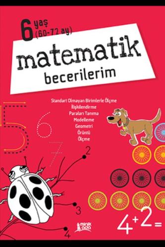 Matematik Becerilerim 6 Yaş Matematik Becerilerim 6 Yaş