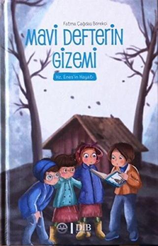Mavi Defterin Gizemi - Hz. Enesin Hayatı Mavi Defterin Gizemi - Hz. Enesin Hayatı