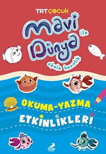 Mavi Dünya Okula Hazırlık - Okuma Yazma Etkinlikleri