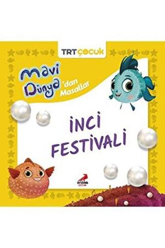 Mavi Dünya'dan Masallar- İnci Festivali