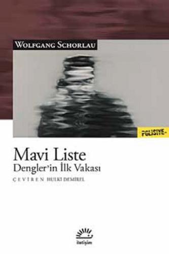 Mavi Liste  Dengler'in İlk Vakası