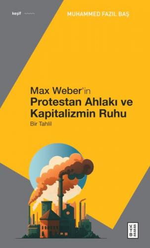 Max Weber'in Protestan Ahlakı