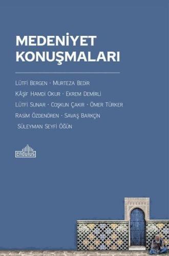 Medeniyet Konuşmaları Medeniyet Konuşmaları