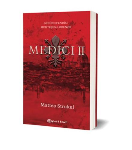 Medici II: Gücün Efendisi Muhteşem Lorenzo Medici II: Gücün Efendisi Muhteşem Lorenzo