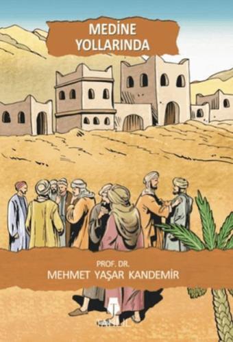 Medine Yollarında Medine Yollarında