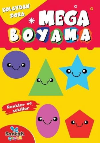 Mega Boyama - Renkler ve Şekiller Kolaydan Zora