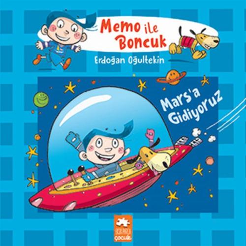 Memo ile Boncuk - Mars'a Gidiyoruz Memo ile Boncuk - Mars'a Gidiyoruz