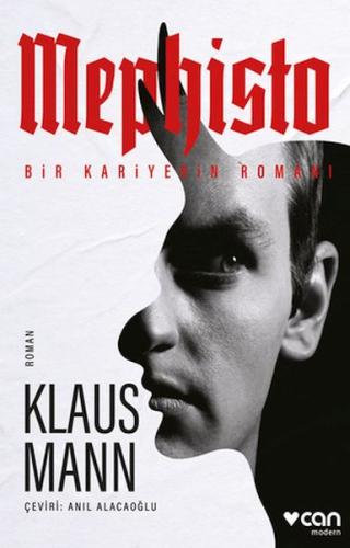 Mephisto: Bir Kariyerin Romanı Mephisto: Bir Kariyerin Romanı
