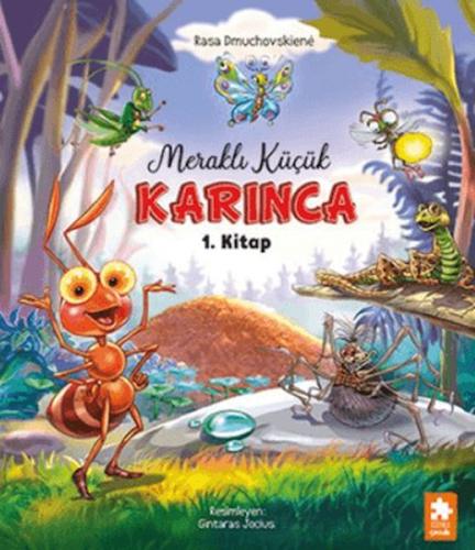 Meraklı Küçük Karınca 1. Kitap Meraklı Küçük Karınca 1. Kitap