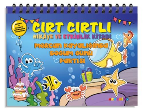 Mercan Kayalığında Doğum Günü Partisi - Cırt Cırtlı Hikaye ve Aktivite