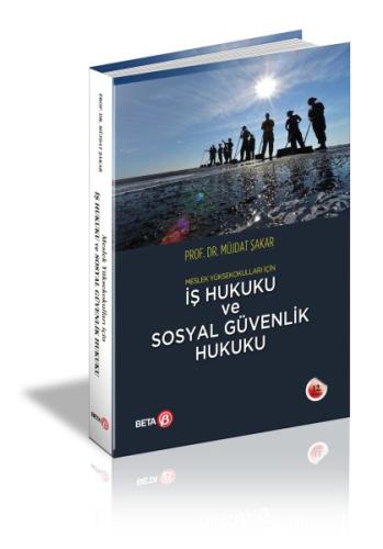 Meslek Yüksekokullari Için Is Hukuku ve Sosyal Güvenlik Hukuku Meslek Yüksekokullari Için Is Hukuku ve Sosyal Güvenlik Hukuku