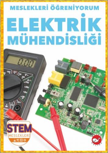 Meslekleri Öğreniyorum - Elektrik Mühendisliği