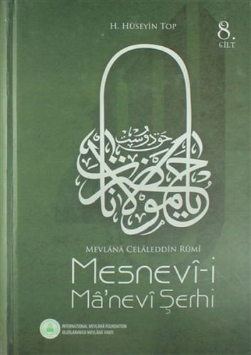 Mesnevi-i Ma'nevi Serhi 8. Cilt - Mevlana Celaleddin Rumi