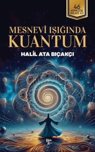 Mesnevi Işığında Kuantum Mesnevi Işığında Kuantum