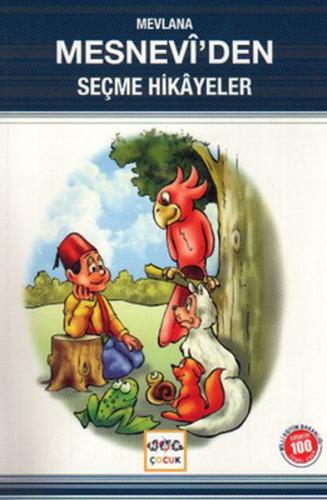 Mesnevi'den Seçme Hikayeler (Milli Eğitim Bakanlığı İlköğretim 100 Temel Eser)
