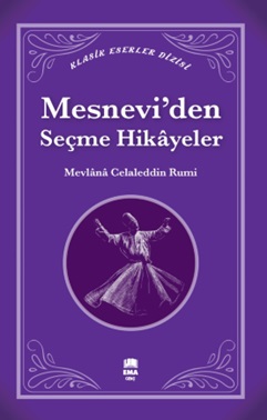 Mesnevi'den Seçme Hikâyeler